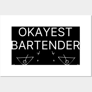 World okayest bartender Posters and Art